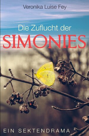 Buchcover Die Zuflucht der Simonies | Veronika Luise Fey | EAN 9783745054767 | ISBN 3-7450-5476-8 | ISBN 978-3-7450-5476-7