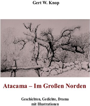 Buchcover Atacama | Gert W. Knop | EAN 9783745060799 | ISBN 3-7450-6079-2 | ISBN 978-3-7450-6079-9