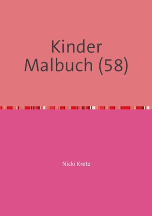 Buchcover Malbuch für Kinder 58 | Nicki Kretz | EAN 9783745065008 | ISBN 3-7450-6500-X | ISBN 978-3-7450-6500-8