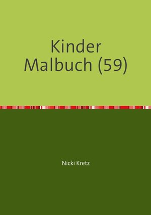 Buchcover Malbuch für Kinder 59 | Nicki Kretz | EAN 9783745065749 | ISBN 3-7450-6574-3 | ISBN 978-3-7450-6574-9