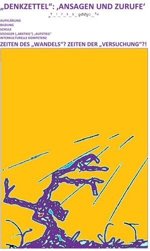 Buchcover „DENKZETTEL“: ‚ANSAGEN UND ZURUFE‘ – Zeiten des „Wandels“? Zeiten der „Versuchung“?! | Christine Schast | EAN 9783745066456 | ISBN 3-7450-6645-6 | ISBN 978-3-7450-6645-6