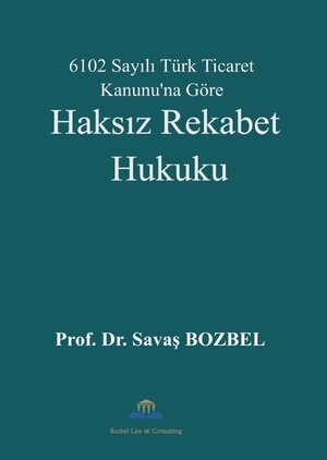 Buchcover Haksız Rekabet Hukuku | Savas Bozbel | EAN 9783745076660 | ISBN 3-7450-7666-4 | ISBN 978-3-7450-7666-0