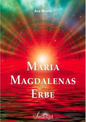Buchcover Maria Magdalenas Erbe | Ava Minatti | EAN 9783745077544 | ISBN 3-7450-7754-7 | ISBN 978-3-7450-7754-4
