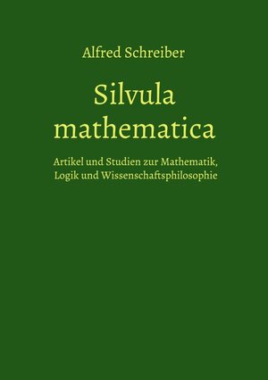 Buchcover Silvula mathematica | Alfred Schreiber | EAN 9783745079005 | ISBN 3-7450-7900-0 | ISBN 978-3-7450-7900-5