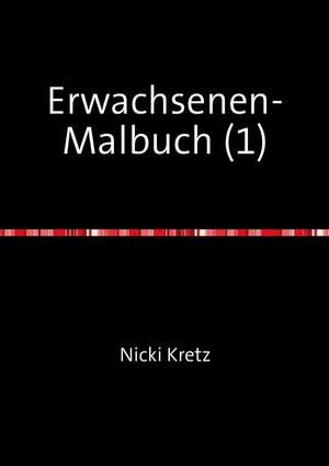Buchcover Malbuch für Jugendliche und Erwachsene (Monumente) | Nicki Kretz | EAN 9783745092080 | ISBN 3-7450-9208-2 | ISBN 978-3-7450-9208-0