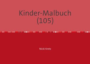 Buchcover Malbuch für Kinder 105 | Nicki Kretz | EAN 9783745097092 | ISBN 3-7450-9709-2 | ISBN 978-3-7450-9709-2