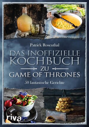 Buchcover Das inoffizielle Kochbuch zu Game of Thrones | Patrick Rosenthal | EAN 9783745304596 | ISBN 3-7453-0459-4 | ISBN 978-3-7453-0459-6