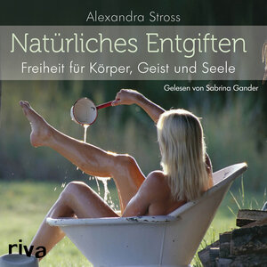 Buchcover Natürliches Entgiften | Alexandra Stross | EAN 9783745305258 | ISBN 3-7453-0525-6 | ISBN 978-3-7453-0525-8