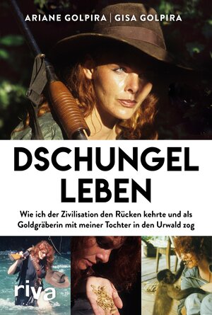 Buchcover Dschungelleben | Ariane Golpira | EAN 9783745308518 | ISBN 3-7453-0851-4 | ISBN 978-3-7453-0851-8