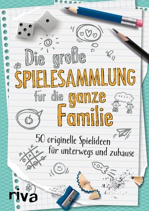 Buchcover Die große Spielesammlung für die ganze Familie | Riva Verlag | EAN 9783745310962 | ISBN 3-7453-1096-9 | ISBN 978-3-7453-1096-2