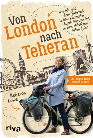 Buchcover Von London nach Teheran | Rebecca Lowe | EAN 9783745311044 | ISBN 3-7453-1104-3 | ISBN 978-3-7453-1104-4