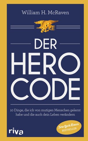 Buchcover Der Hero Code | William H. McRaven | EAN 9783745316285 | ISBN 3-7453-1628-2 | ISBN 978-3-7453-1628-5