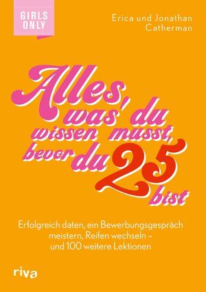 Buchcover Alles, was du wissen musst, bevor du 25 bist | Erica Catherman | EAN 9783745316377 | ISBN 3-7453-1637-1 | ISBN 978-3-7453-1637-7