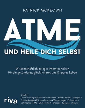 Buchcover Atme und heile dich selbst | Patrick McKeown | EAN 9783745316490 | ISBN 3-7453-1649-5 | ISBN 978-3-7453-1649-0