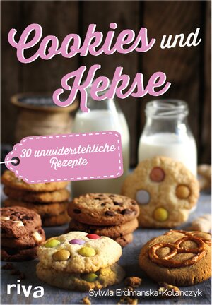 Buchcover Cookies und Kekse | Sylwia Erdmanska-Kolanczyk | EAN 9783745316988 | ISBN 3-7453-1698-3 | ISBN 978-3-7453-1698-8