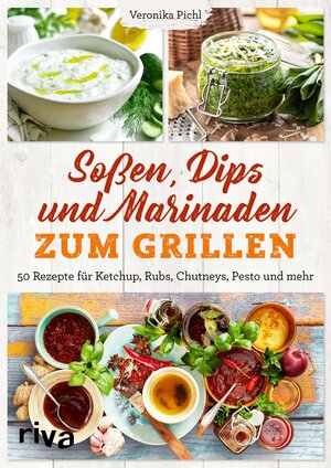 Buchcover Soßen, Dips und Marinaden zum Grillen | Veronika Pichl | EAN 9783745317749 | ISBN 3-7453-1774-2 | ISBN 978-3-7453-1774-9