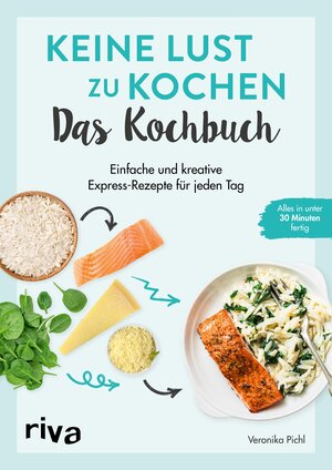 Buchcover Keine Lust zu kochen: Das Kochbuch | Veronika Pichl | EAN 9783745321821 | ISBN 3-7453-2182-0 | ISBN 978-3-7453-2182-1
