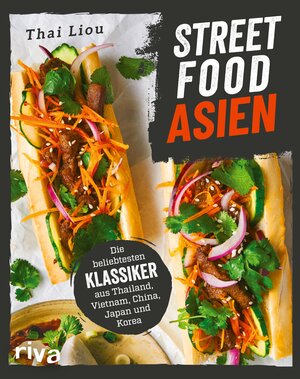 Buchcover Streetfood: Asien | Thai Liou | EAN 9783745323313 | ISBN 3-7453-2331-9 | ISBN 978-3-7453-2331-3