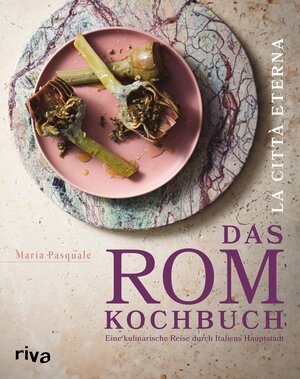 Buchcover La città eterna – Das Rom-Kochbuch | Maria Pasquale | EAN 9783745323474 | ISBN 3-7453-2347-5 | ISBN 978-3-7453-2347-4