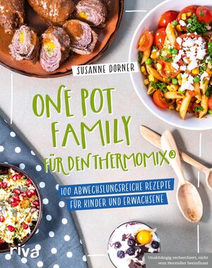 Buchcover One Pot Family für den Thermomix® | Susanne Dorner | EAN 9783745324365 | ISBN 3-7453-2436-6 | ISBN 978-3-7453-2436-5