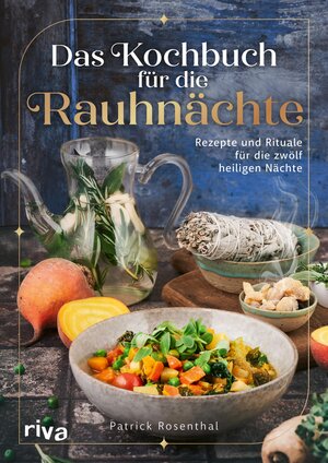 Buchcover Das Kochbuch für die Rauhnächte | Patrick Rosenthal | EAN 9783745324853 | ISBN 3-7453-2485-4 | ISBN 978-3-7453-2485-3