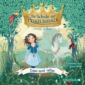 Buchcover Die Schule der Prinzessinnen 2: Dana lernt reiten | Judith Allert | EAN 9783745600230 | ISBN 3-7456-0023-1 | ISBN 978-3-7456-0023-0