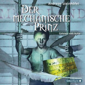 Buchcover Der mechanische Prinz | Andreas Steinhöfel | EAN 9783745601398 | ISBN 3-7456-0139-4 | ISBN 978-3-7456-0139-8