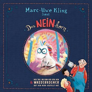 Buchcover Das NEINhorn, Der Tag, an dem der Opa den Wasserkocher auf den Herd gestellt hat | Marc-Uwe Kling | EAN 9783745601411 | ISBN 3-7456-0141-6 | ISBN 978-3-7456-0141-1
