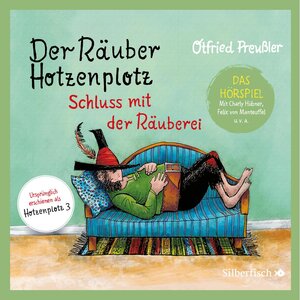 Buchcover Der Räuber Hotzenplotz - Hörspiele 3: Schluss mit der Räuberei - Das Hörspiel | Otfried Preußler | EAN 9783745601664 | ISBN 3-7456-0166-1 | ISBN 978-3-7456-0166-4