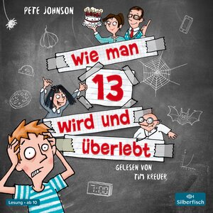 Buchcover Wie man 13 wird und überlebt (Wie man 13 wird 1) | Pete Johnson | EAN 9783745602210 | ISBN 3-7456-0221-8 | ISBN 978-3-7456-0221-0