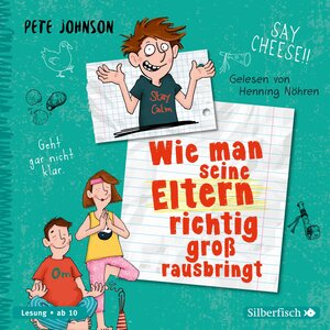 Buchcover Wie man seine Eltern richtig groß rausbringt (Eltern 6) | Pete Johnson | EAN 9783745602562 | ISBN 3-7456-0256-0 | ISBN 978-3-7456-0256-2