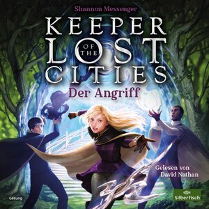 Buchcover Keeper of the Lost Cities – Der Angriff (Keeper of the Lost Cities 7) | Shannon Messenger | EAN 9783745603224 | ISBN 3-7456-0322-2 | ISBN 978-3-7456-0322-4