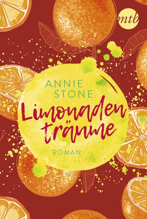 Buchcover Limonadenträume | Annie Stone | EAN 9783745700190 | ISBN 3-7457-0019-8 | ISBN 978-3-7457-0019-0