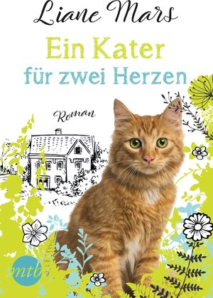 Buchcover Ein Kater für zwei Herzen | Liane Mars | EAN 9783745700213 | ISBN 3-7457-0021-X | ISBN 978-3-7457-0021-3