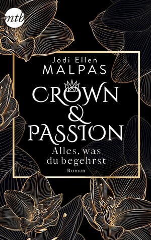 Buchcover Crown & Passion - Alles, was du begehrst | Jodi Ellen Malpas | EAN 9783745700411 | ISBN 3-7457-0041-4 | ISBN 978-3-7457-0041-1