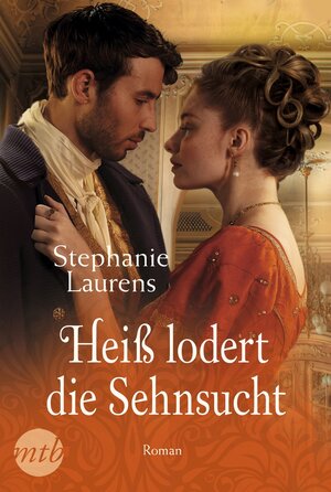 Buchcover Heiß lodert die Sehnsucht | Stephanie Laurens | EAN 9783745700886 | ISBN 3-7457-0088-0 | ISBN 978-3-7457-0088-6