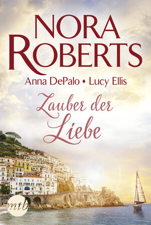 Buchcover Zauber der Liebe | Nora Roberts | EAN 9783745700992 | ISBN 3-7457-0099-6 | ISBN 978-3-7457-0099-2