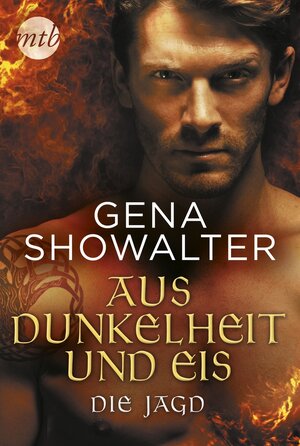 Buchcover Aus Dunkelheit und Eis - Die Jagd | Gena Showalter | EAN 9783745701012 | ISBN 3-7457-0101-1 | ISBN 978-3-7457-0101-2
