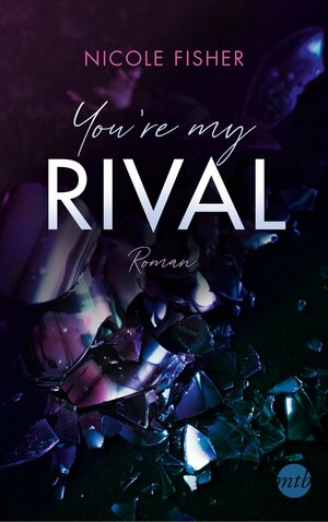 Buchcover You're my Rival | Nicole Fisher | EAN 9783745701067 | ISBN 3-7457-0106-2 | ISBN 978-3-7457-0106-7