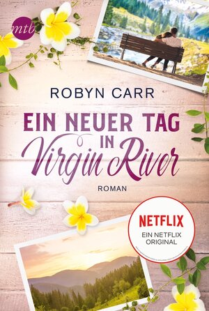 Buchcover Ein neuer Tag in Virgin River | Robyn Carr | EAN 9783745701371 | ISBN 3-7457-0137-2 | ISBN 978-3-7457-0137-1