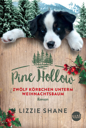 Buchcover Pine Hollow - Zwölf Körbchen unterm Weihnachtsbaum | Lizzie Shane | EAN 9783745701722 | ISBN 3-7457-0172-0 | ISBN 978-3-7457-0172-2