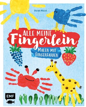 Buchcover Alle meine Fingerlein – Malen mit Fingerfarben | Pia von Miller | EAN 9783745901511 | ISBN 3-7459-0151-7 | ISBN 978-3-7459-0151-1