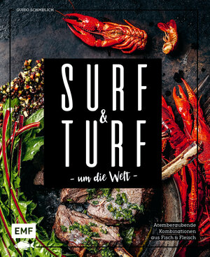Buchcover Surf and Turf um die Welt – Das Erlebniskochbuch | Guido Schmelich | EAN 9783745901955 | ISBN 3-7459-0195-9 | ISBN 978-3-7459-0195-5