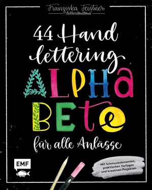 Buchcover Handlettering – 44 Alphabete für alle Anlässe: Leg los, entdecke deinen Stil! | Franziska Feistner | EAN 9783745902150 | ISBN 3-7459-0215-7 | ISBN 978-3-7459-0215-0