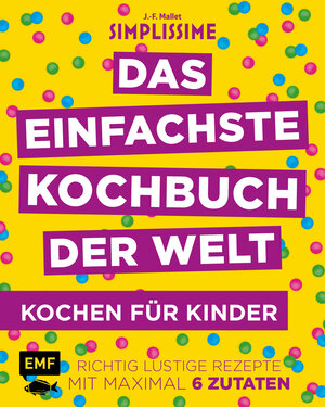 Buchcover Simplissime – Das einfachste Kochbuch der Welt: Kochen für Kinder | Jean-Francois Mallet | EAN 9783745902563 | ISBN 3-7459-0256-4 | ISBN 978-3-7459-0256-3