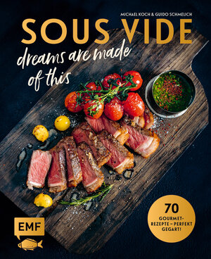 Buchcover SOUS-VIDE dreams are made of this | Guido Schmelich | EAN 9783745902587 | ISBN 3-7459-0258-0 | ISBN 978-3-7459-0258-7