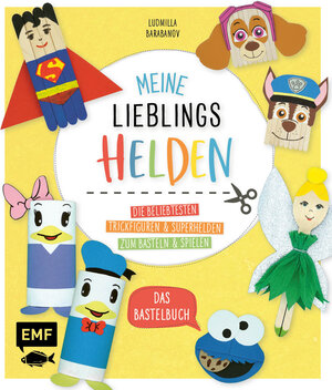 Buchcover Meine Lieblingshelden – Das Bastelbuch | Ludmilla Barabanov | EAN 9783745903652 | ISBN 3-7459-0365-X | ISBN 978-3-7459-0365-2