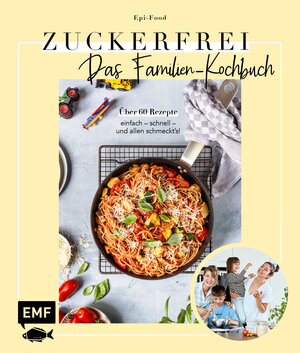 Buchcover Zuckerfrei – Das Familien-Kochbuch | Felicitas Riederle | EAN 9783745909029 | ISBN 3-7459-0902-X | ISBN 978-3-7459-0902-9