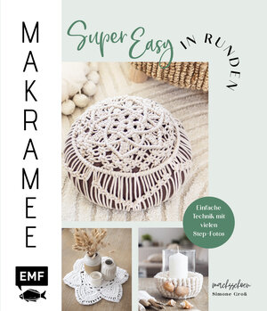Buchcover Makramee super easy in Runden | Simone Groß | EAN 9783745911985 | ISBN 3-7459-1198-9 | ISBN 978-3-7459-1198-5