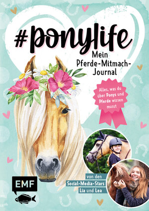 Buchcover # ponylife – Mein Pferde-Mitmach-Journal von den Social-Media-Stars Lia und Lea | Lea Schirdewahn | EAN 9783745912500 | ISBN 3-7459-1250-0 | ISBN 978-3-7459-1250-0